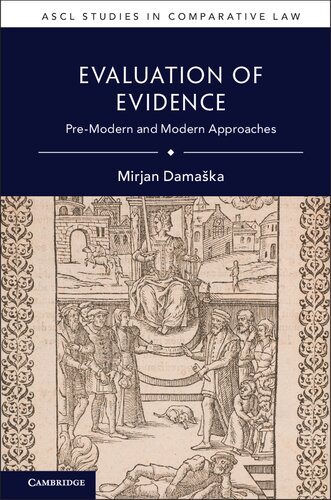 Evaluation of Evidence: Pre-Modern and Modern Approaches