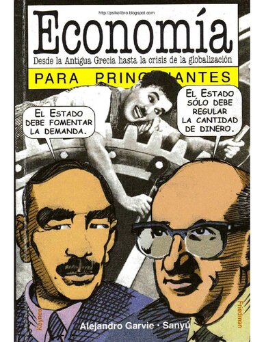 Economía para principiantes: desde la antigua Grecia hasta la crisis de la globalización