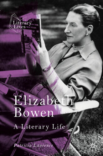 Elizabeth Bowen: A Literary Life
