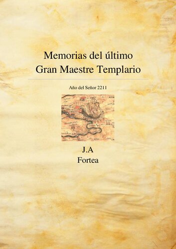 Memorias Del Ultimo Gran Maestre Templario
