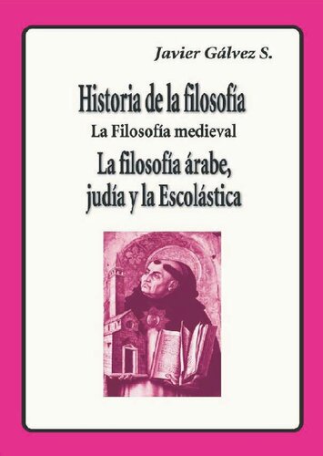 Historia de la filosofÃ­a: la filosofÃ­a medieval. La filosofÃ­a Ã¡rabe, judÃ­a y la EscolÃ¡stica