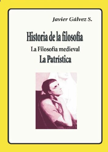 Historia de la filosofÃ­a: la filosofÃ­a medieval. La PatrÃ­stica