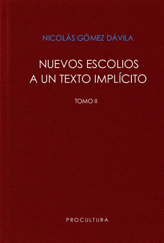 Nuevos escolios a un texto implícito, Tomo II