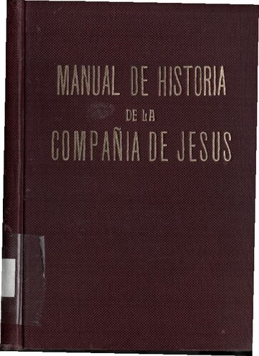 Manual De Historia De La Compa�ia De Jesus (1940) (Scan)