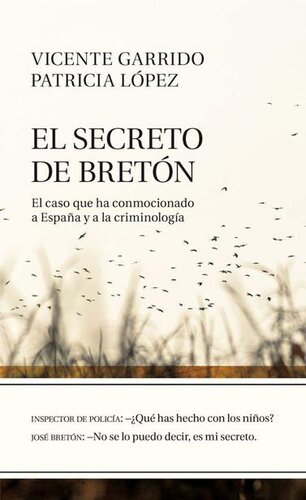 El secreto de Bretón. El caso que ha conmocionado a España