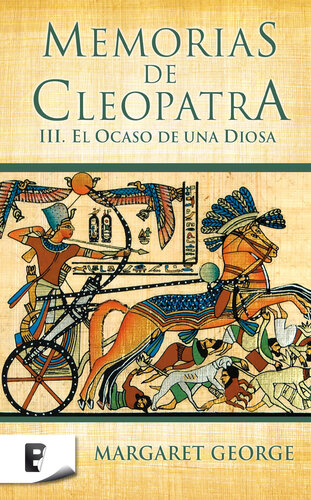Memorias de Cleopatra III - El ocaso de una diosa