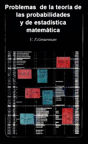 Problemas De La Teoria De Las Probabilidades Y Estadistica Matematica
