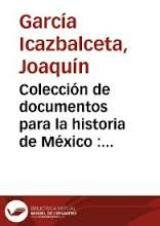 Colección de documentos para la historia de México