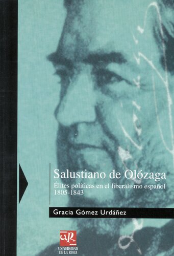 Salustiano de Olozaga. Elites políticas en el liberalismo español (1805-1843)