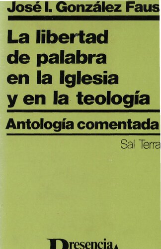 La libertad de palabra en la Iglesia y en la teología: Antología comentada