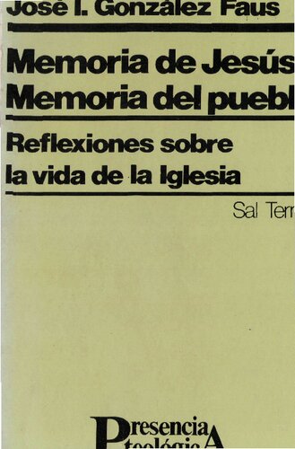 Memoria de Jesús, Memoria del pueblo: Reflexiones sobre la vida de la Iglesia
