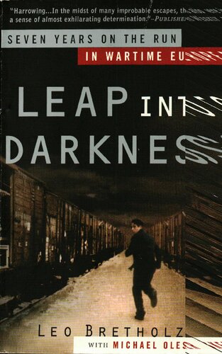Leap into Darkness: Seven Years on the Run in Wartime Europe