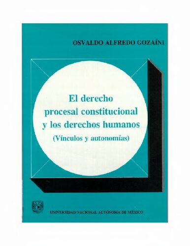 El Derecho Procesal Constitucional Y Los Derechos Humanos