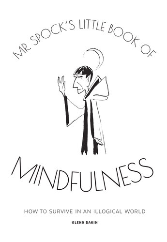 Mr Spock's Little Book of Mindfulness