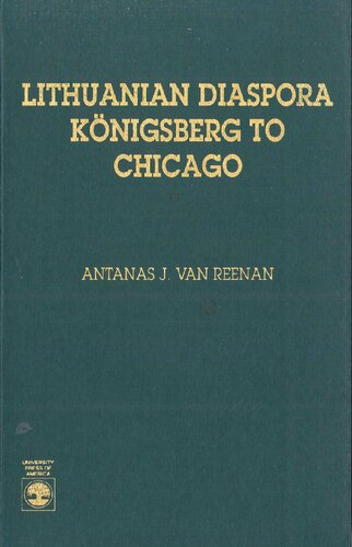 Lithuanian diaspora: Königsberg to Chicago