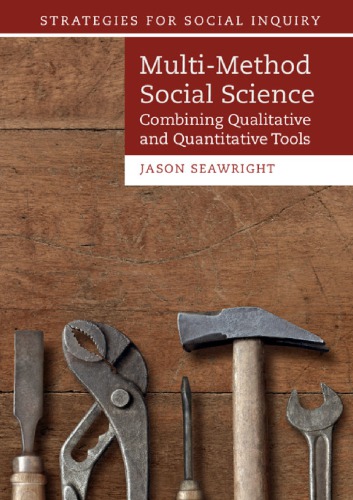 Multi-Method Social Science: Combining Qualitative And Quantitative Tools