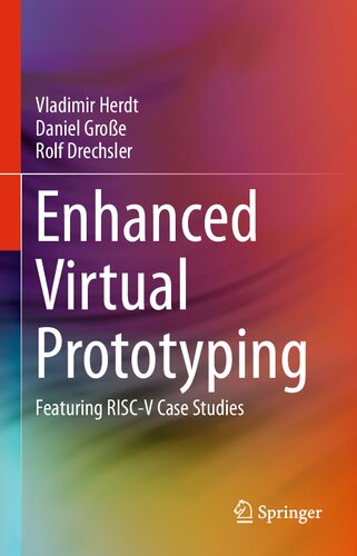 Enhanced Virtual Prototyping: Featuring RISC-V Case Studies