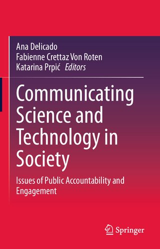 Communicating Science and Technology in Society: Issues of Public Accountability and Engagement