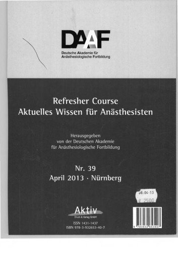 Refresher Course Aktuelles Wissen für Anästhesisten / Nr. 39. 20. - 22. April 2013, Nürnberg