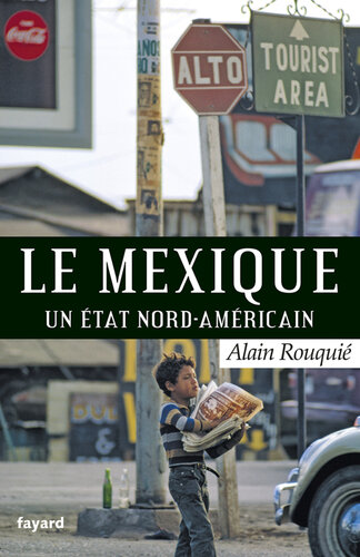 Le Mexique - Un Etat Nord-Américain