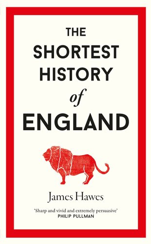 The Shortest History of England