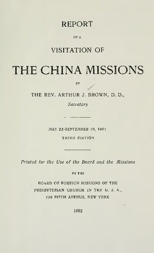 Report of a Visitation of the China Missions. May 22 - September 19, 1901