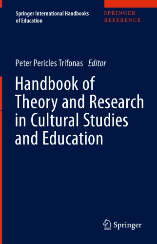 Handbook Of Theory And Research In Cultural Studies And Education
