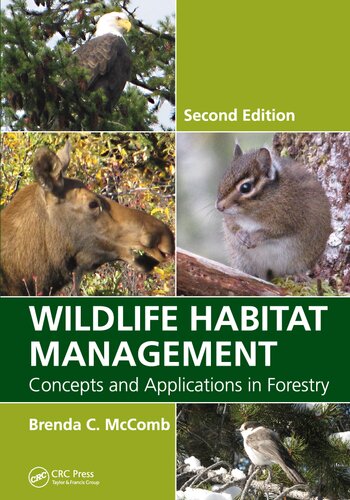 Wildlife Habitat Management: Concepts and Applications in Forestry