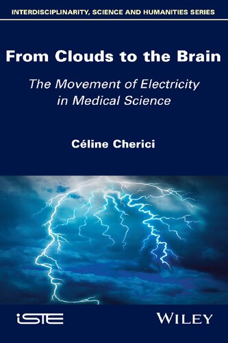 From Clouds to the Brain: The Movement of Electricity in Medical Science