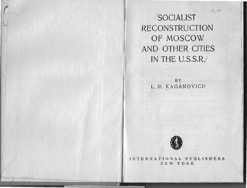 Socialist Reconstruction of Moscow and Other Cities in the U.S.S.R.
