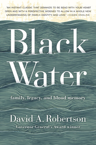 Black Water, family, legacy and blood memory
