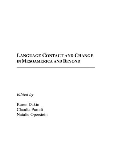 Language Contact and Change in Mesoamerica and Beyond
