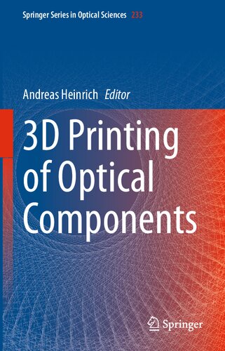 3D Printing of Optical Components