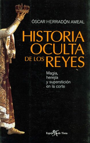 Historia Oculta De Los Reyes