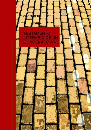 Testamento Literario De Un Condenado A Vida