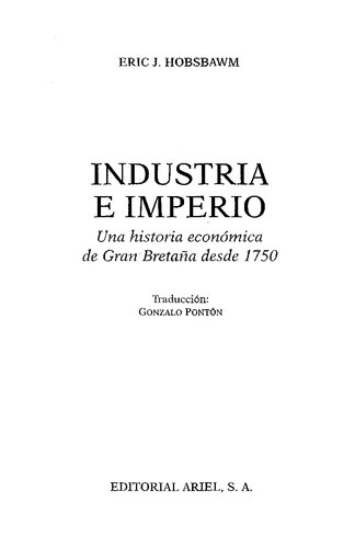 Industria E Imperio Una Historia Economica De Gran Bretaña Desde 1750