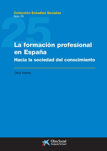 25 Colección Estudios Sociales: La formación profesional en España