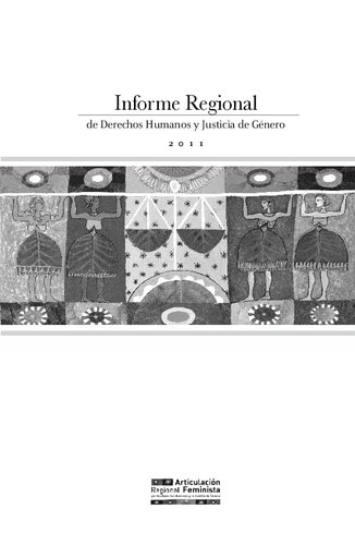 Informe Regional De Derechos Humanos Y Justicia De Genero