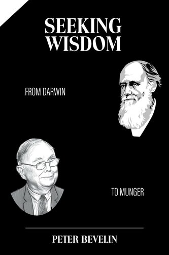 Seeking Wisdom: From Darwin to Munger