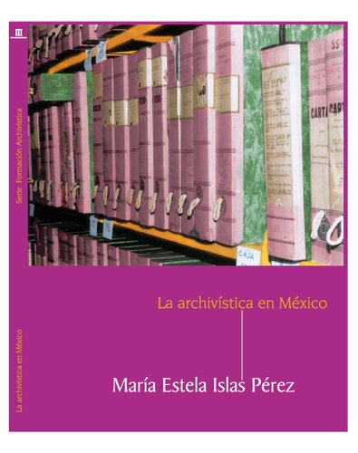 La Archivistica En Mexico