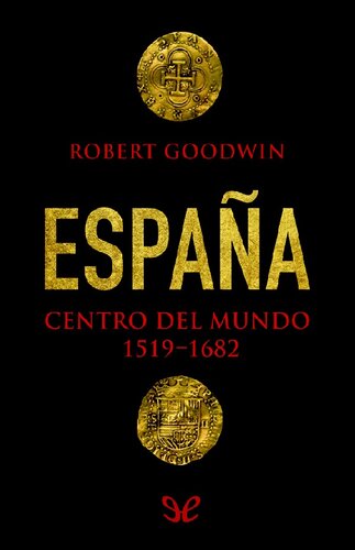 España, centro del mundo 1519-1682