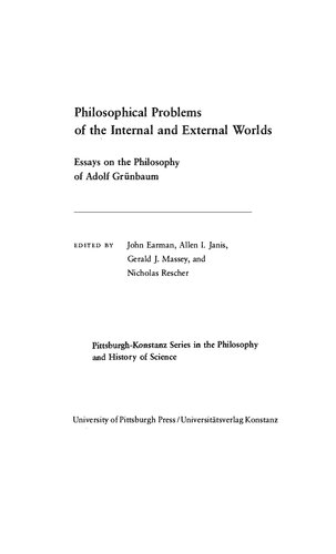 Philosophical Problems of Internal and External Worlds - Essays on Philosophy of Adolf Grunbaum