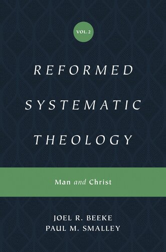 Reformed Systematic Theology: Man and Christ
