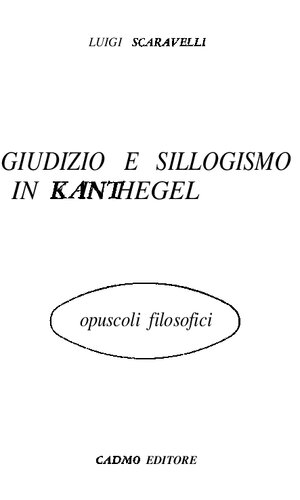 Giudizio e sillogismo in Kant e in Hegel