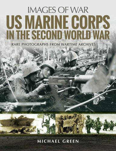 US Marine Corps in the Second World War: Rare Photographs From Wartime Archives