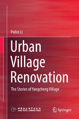 Urban Village Renovation: The Stories of Yangcheng Village