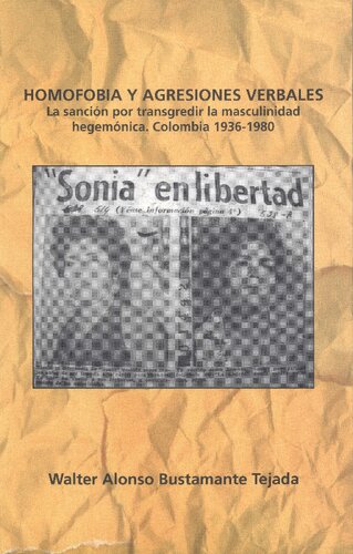 Homofobia y agresiones verbales: La sanción por transgredir la masculinidad hegemónica Colombia 1936-1980