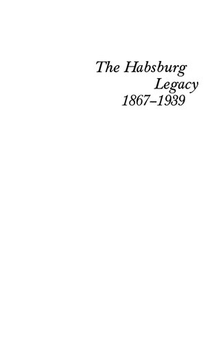 The Habsburg Legacy, 1867-1939