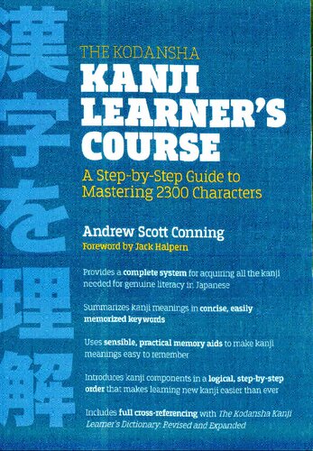 The Kodansha Kanji Learner's Course: A Step-by-Step Guide to Mastering 2300 Characters