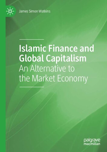 Islamic Finance and Global Capitalism: An Alternative to the Market Economy